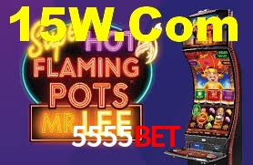 5555bet: Jogos de Caça-Níqueis-Altas Recompensas, Roleta-Velocidade, Blackjack-Desafios Máximos
